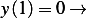 y(1)= 0 → 