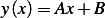 y(x) = Ax+ B 