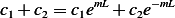 c1+ c2 = c1emL+ c2e−mL
