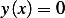 y(x)=  0  