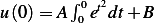         ∫   2
u (0)= A 00etdt+ B 