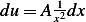 du= A 1x2dx 