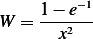      1− e−1
W =  --x2--
