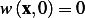 w (x,0)= 0  