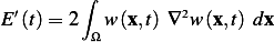          ∫
E ′(t)= 2   w (x,t) ∇2w(x,t) d x
          Ω
