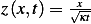 z(x,t) = √xκt  