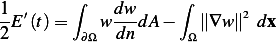         ∫           ∫
1E′(t)=    w dw-dA−    ∥∇w ∥2 dx
2        ∂Ω  dn      Ω
