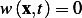 w(x,t)= 0  