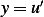 y = u′ 