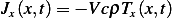 Jx(x,t)= − VcρTx(x,t)
