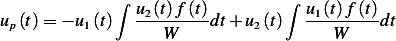              ∫                  ∫
u (t) = − u (t) u2(t)f(t)dt+ u (t)   u1(t)f-(t)dt
 p       1        W          2        W
