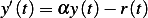 y′(t)= αy (t)− r(t)
