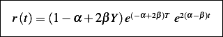 |------------------------------------|
|                                    |
| r(t)= (1− α + 2βY )e(−α+2β)T e2(α−β)t  |
-------------------------------------
