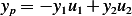 yp = − y1u1 +y2u2
