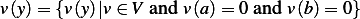 v(y)=  {v(y) |v∈ V and v(a) = 0 and v(b)= 0} 