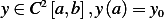      2
y ∈ C [a,b],y(a)= y0   