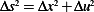 Δs2= Δx2+Δu2   