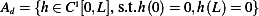 Ad ={h∈ C1[0,L],s.t.h(0)=0,h(L)=0} 