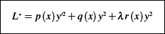 |--------------------------|
|  ∗      ′2      2      2  |
| L = p(x)y +q (x)y+ λr(x)y   |
---------------------------
