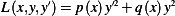 L(x,y,y′)= p(x)y′2+ q(x)y2   