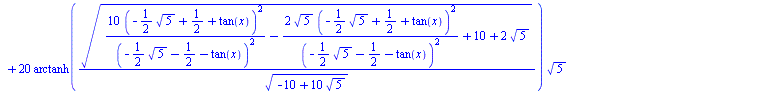 `+`(arcsinh(`+`(tan(x), 1)), `/`(`*`(`/`(1, 10), `*`(`^`(`+`(`/`(`*`(10, `*`(`^`(`+`(`-`(`*`(`/`(1, 2), `*`(`^`(5, `/`(1, 2))))), `/`(1, 2), tan(x)), 2))), `*`(`^`(`+`(`-`(`*`(`/`(1, 2), `*`(`^`(5, `/...