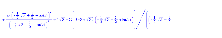 `+`(arcsinh(`+`(tan(x), 1)), `/`(`*`(`/`(1, 10), `*`(`^`(`+`(`/`(`*`(10, `*`(`^`(`+`(`-`(`*`(`/`(1, 2), `*`(`^`(5, `/`(1, 2))))), `/`(1, 2), tan(x)), 2))), `*`(`^`(`+`(`-`(`*`(`/`(1, 2), `*`(`^`(5, `/...